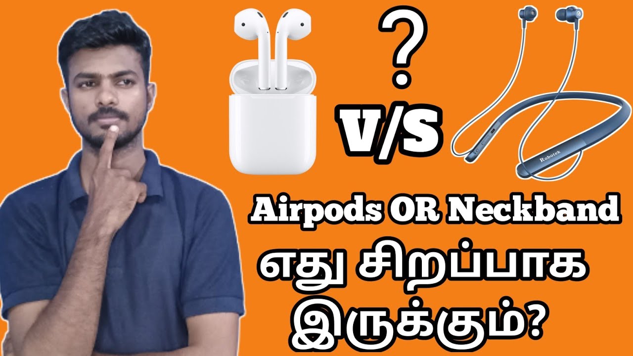 Airpods Better Or Neckband ? Airpods vs Neckband | Subbu Tamil Tech