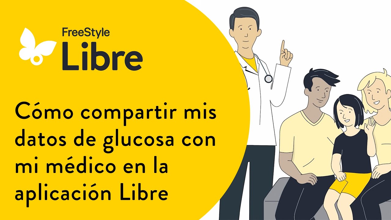 C&oacute;mo compartir mis datos de glucosa con mi m&eacute;dico en la aplicaci&oacute;n Libre(*)