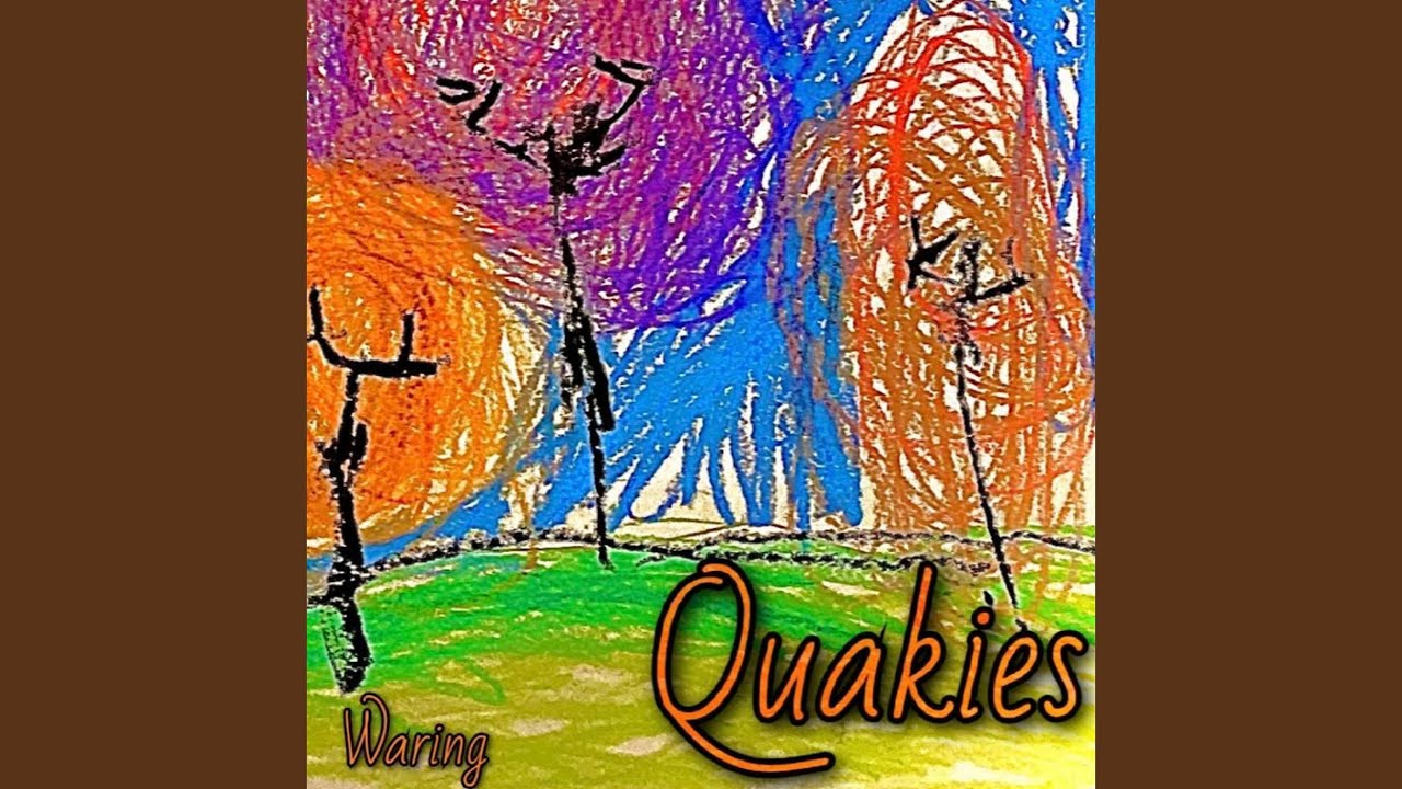 Quakies