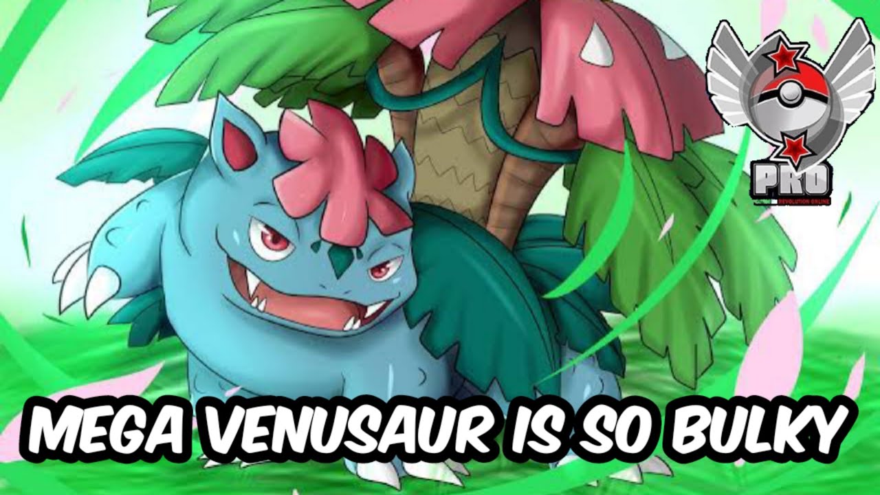 MEGA VENUSAUR IS SO BULKY |  #PVP 83 | POKEMON REVOLUTION ONLINE