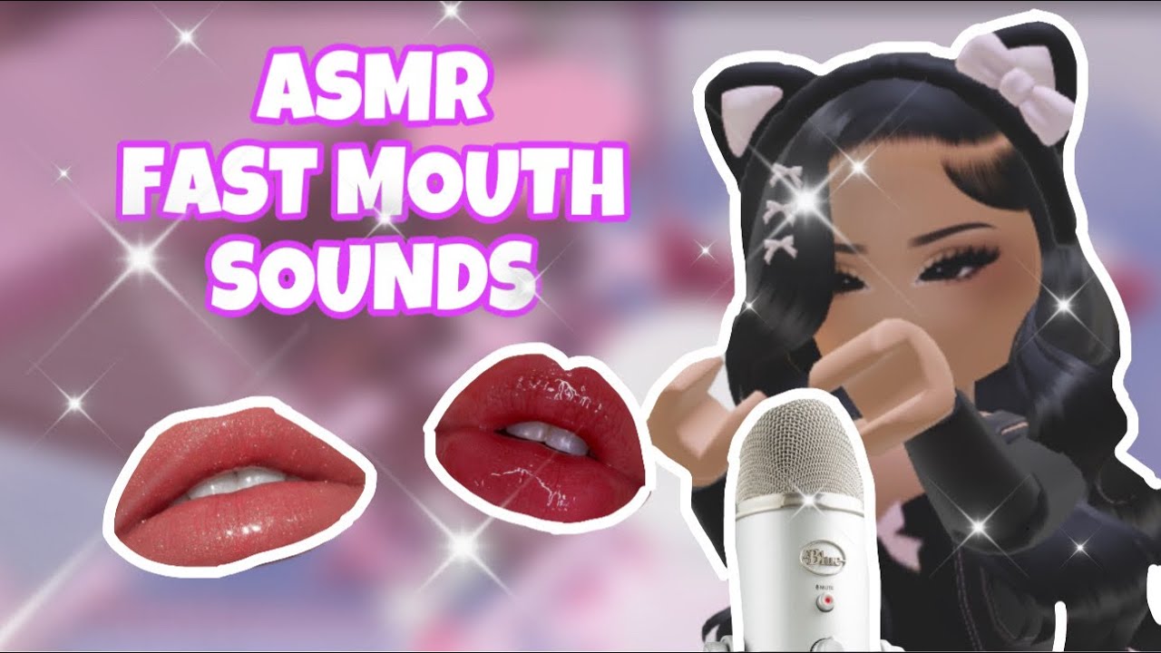 Roblox ASMR ☆ FAST MOUTH SOUNDS,very relaxinggg (っ◕‿◕)っ