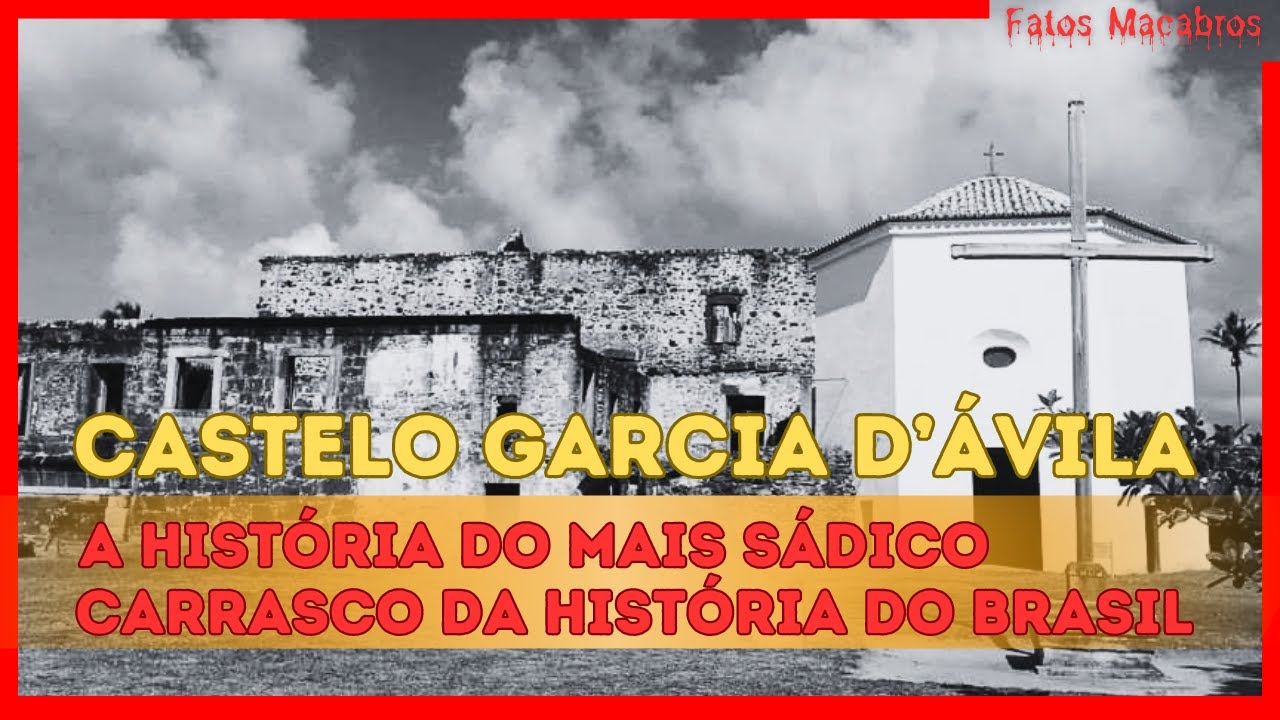 CASTELO GARCIA D'ÁVILA - COM VISITA ASSOMBRADA #castelogarciad'ávila #história