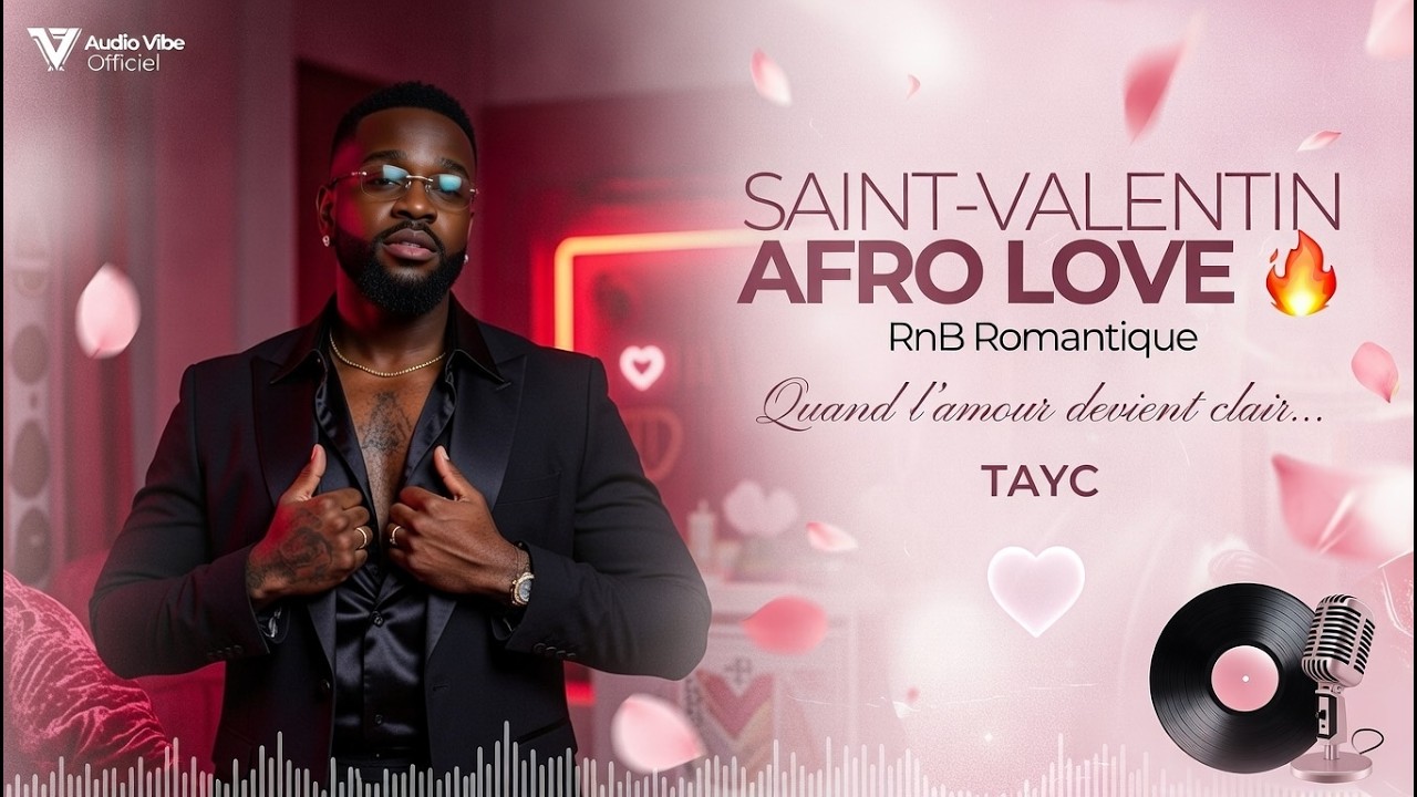 💘 Playlist Saint-Valentin 2026 💖 Afro Love & RnB Romantique (Tayc & Dadju )| Musique pour Couple