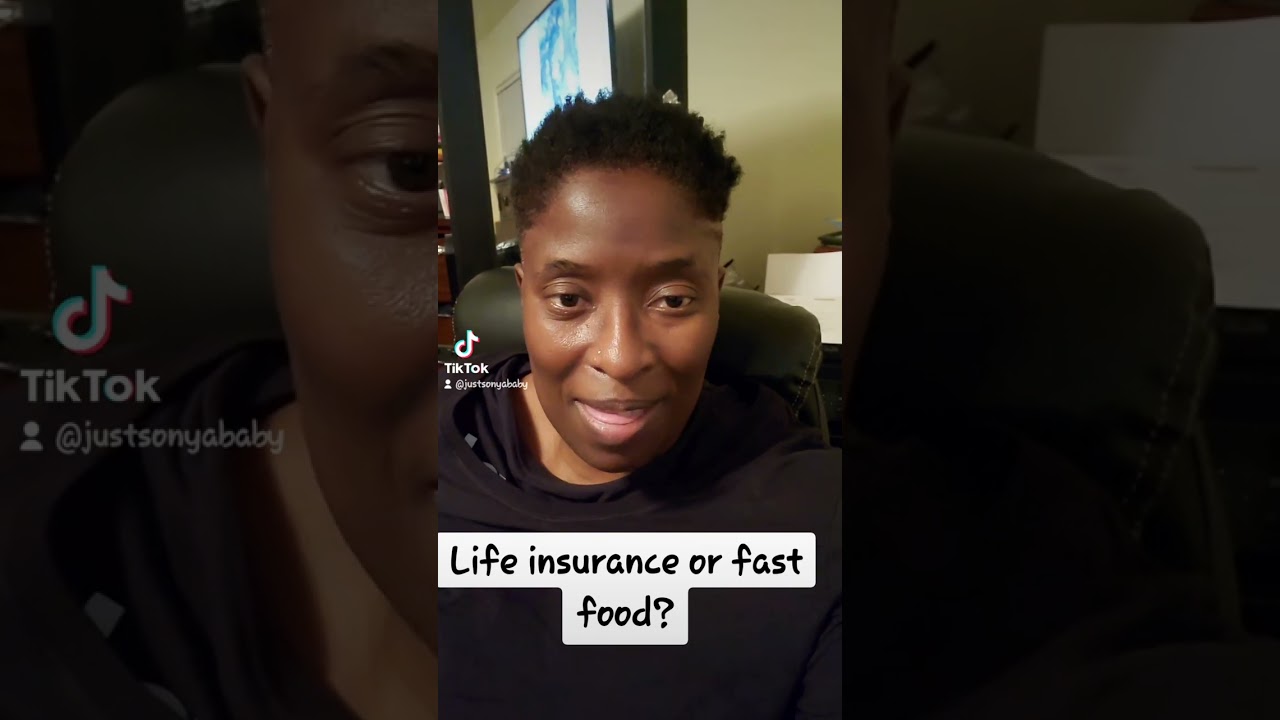 Life insurance or fast food?
