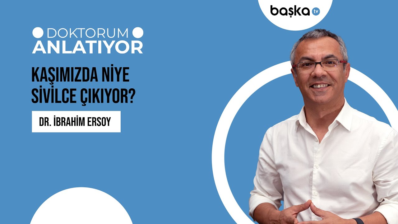 Kaşımızda niye sivilce &ccedil;ıkıyor?