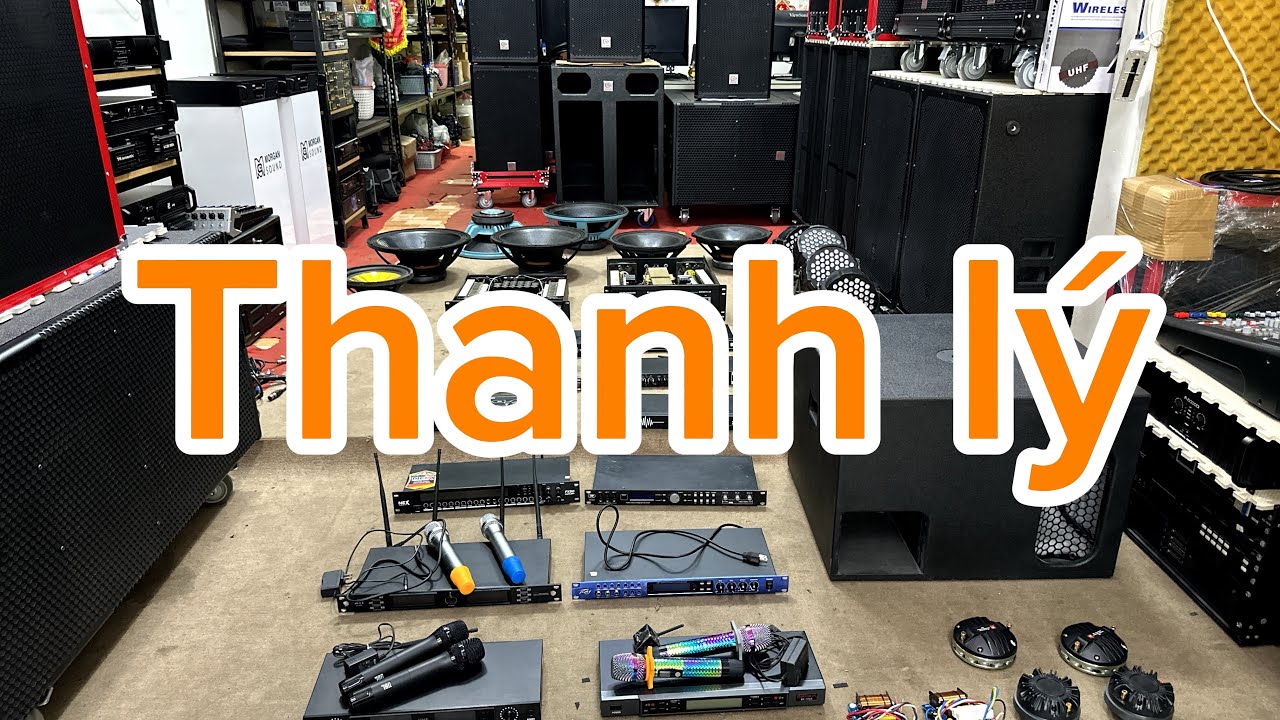 Thanh lý !! Thiết bị âm thanh!!