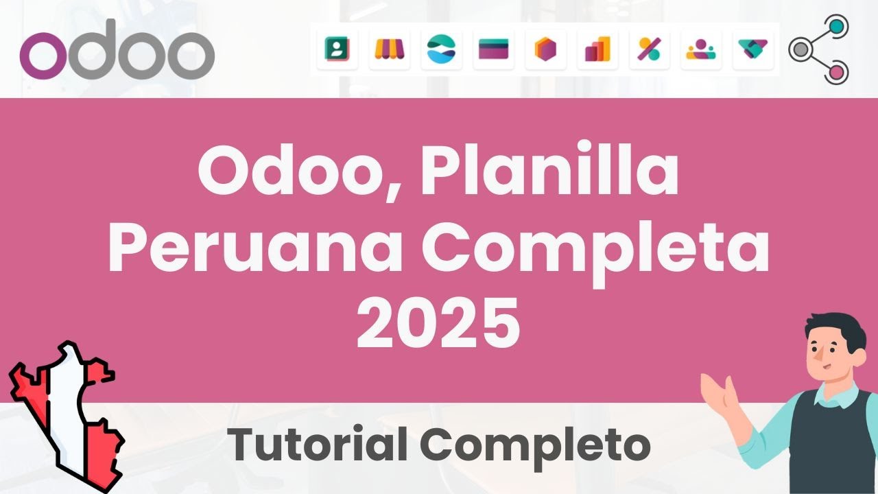 🎓 TUTORIAL: Odoo, Planilla Peruana 2025 Completa - DEVELOGERS🎓