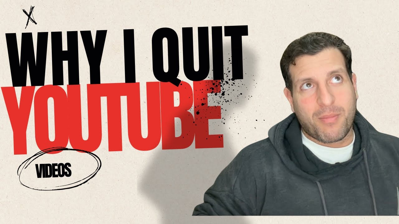 Why I QUIT Youtube