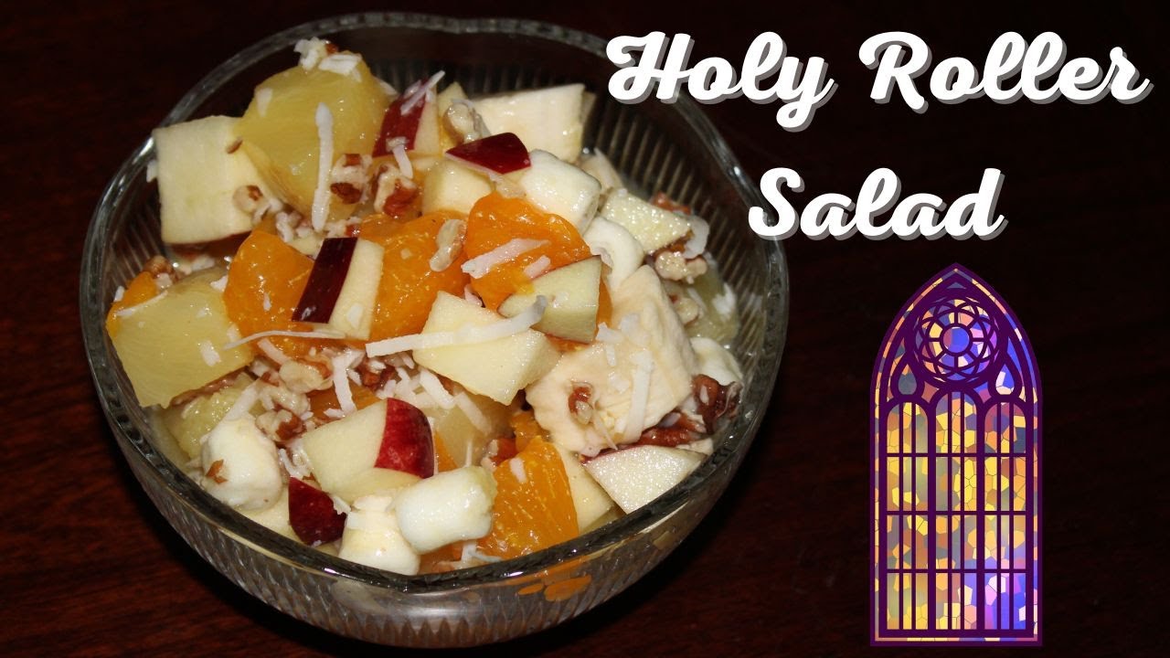 Holy Roller Salad – Recipe from Somebody Is Going to Die if Lilly Beth Doesn't Catch That Bouquet