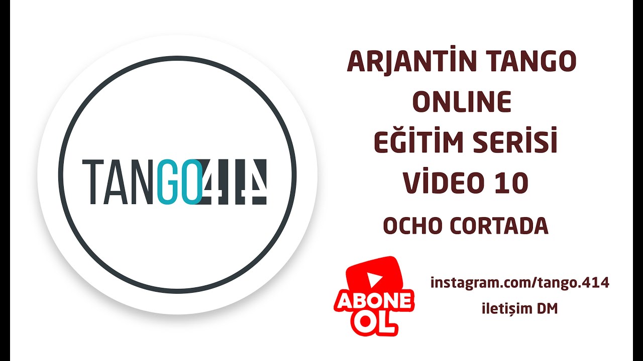Arjantin Tango Dansı Online Ders 10 OCHO CORTADA  I #ocho   #parada #gancho  #tangokursu #online