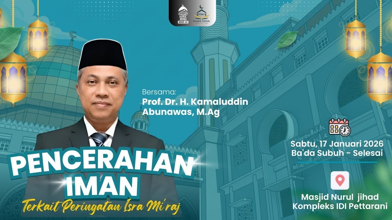 Pencerahan Iman ( Terkait Peringatan Isra Mi'raj )Oleh : Prof. DR. H. Kamaluddin Abunawas, M.Ag