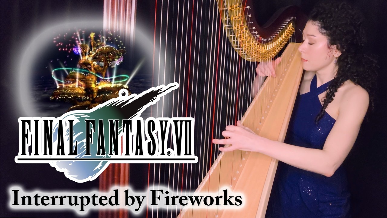 Final Fantasy VII - Interrupted by Fireworks (Harp Solo)