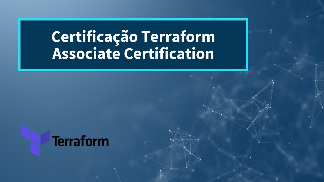 Conheça a certificação Terraform Associate Certification