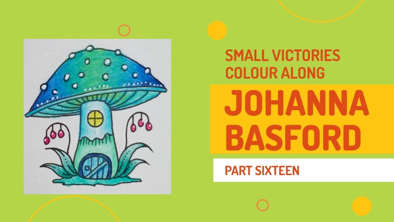 Small Victories by Johanna Basford Mushroom Page (Part 16)