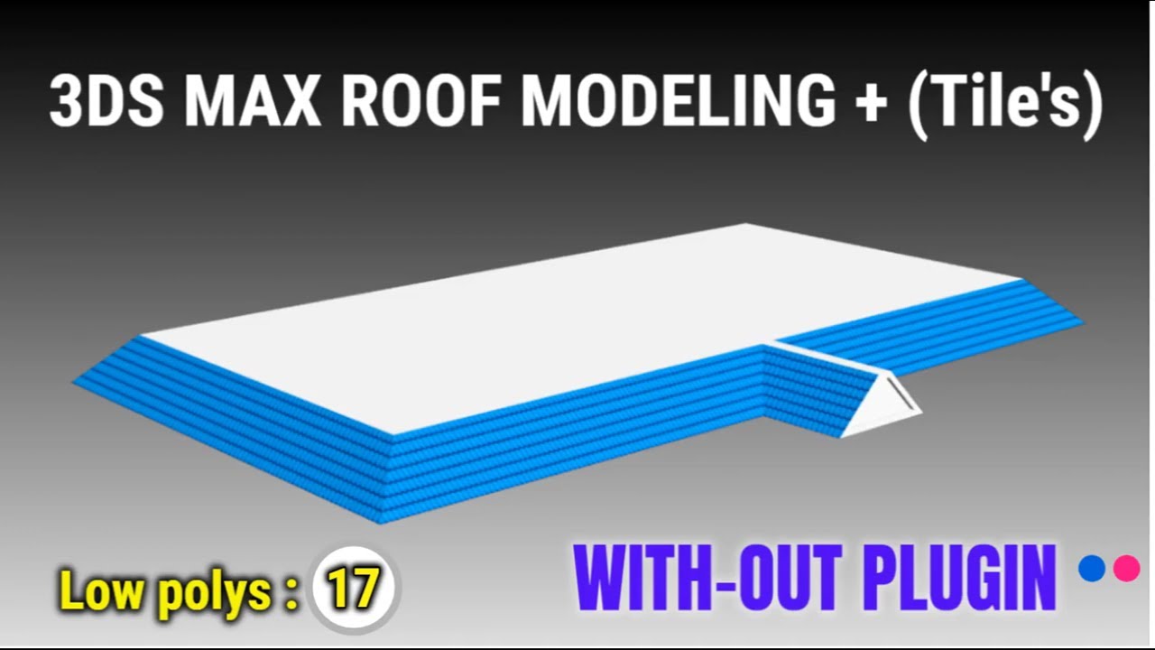 3ds max roof modeling + tiles without plugin