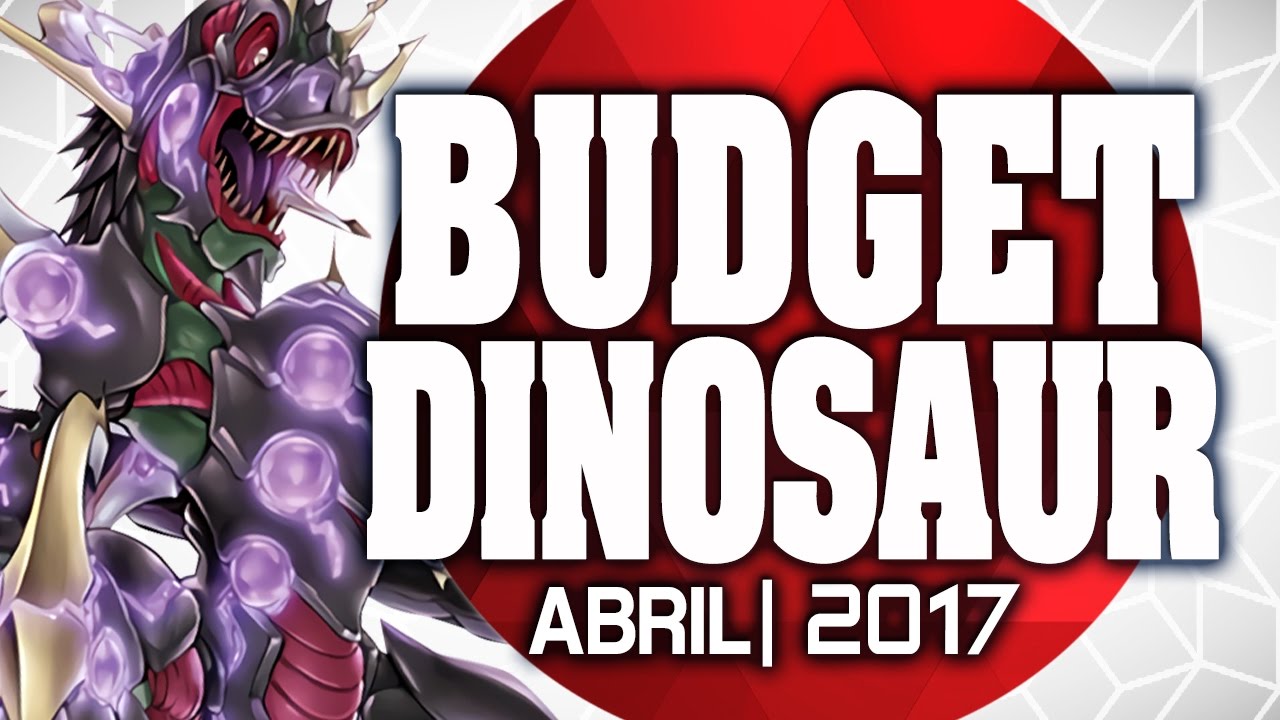 Budget Version | Dinosaur Deck (APRIL/ Abril 2017) [Duels & Decklist] Post Structure Deck