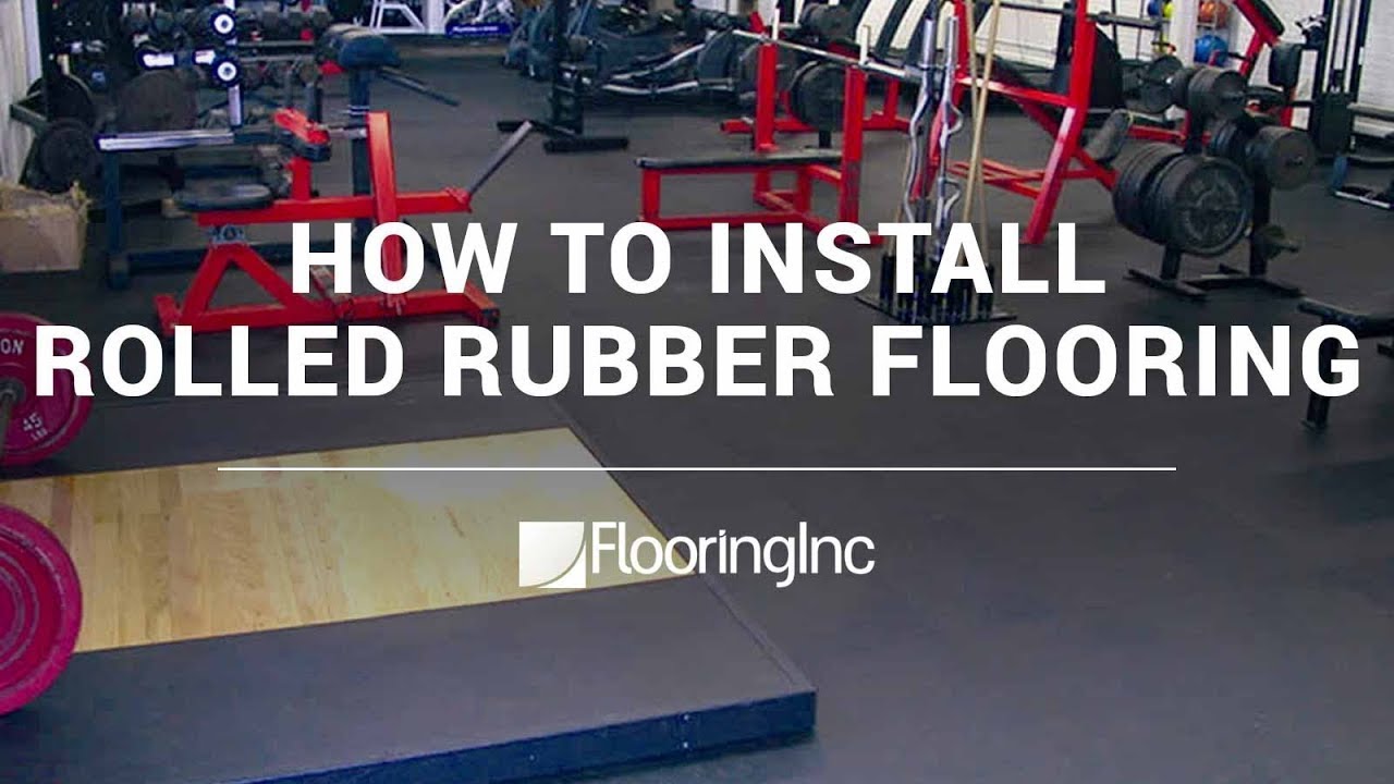 How to Install Rolled Rubber Flooring