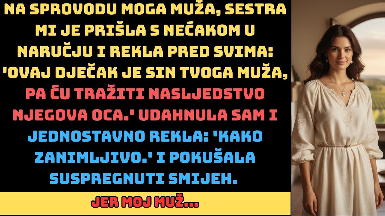 Sestra je tražila nasljedstvo mog muža za sina, tvrdeći da je on pravi otac. Šokantna istina čeka.