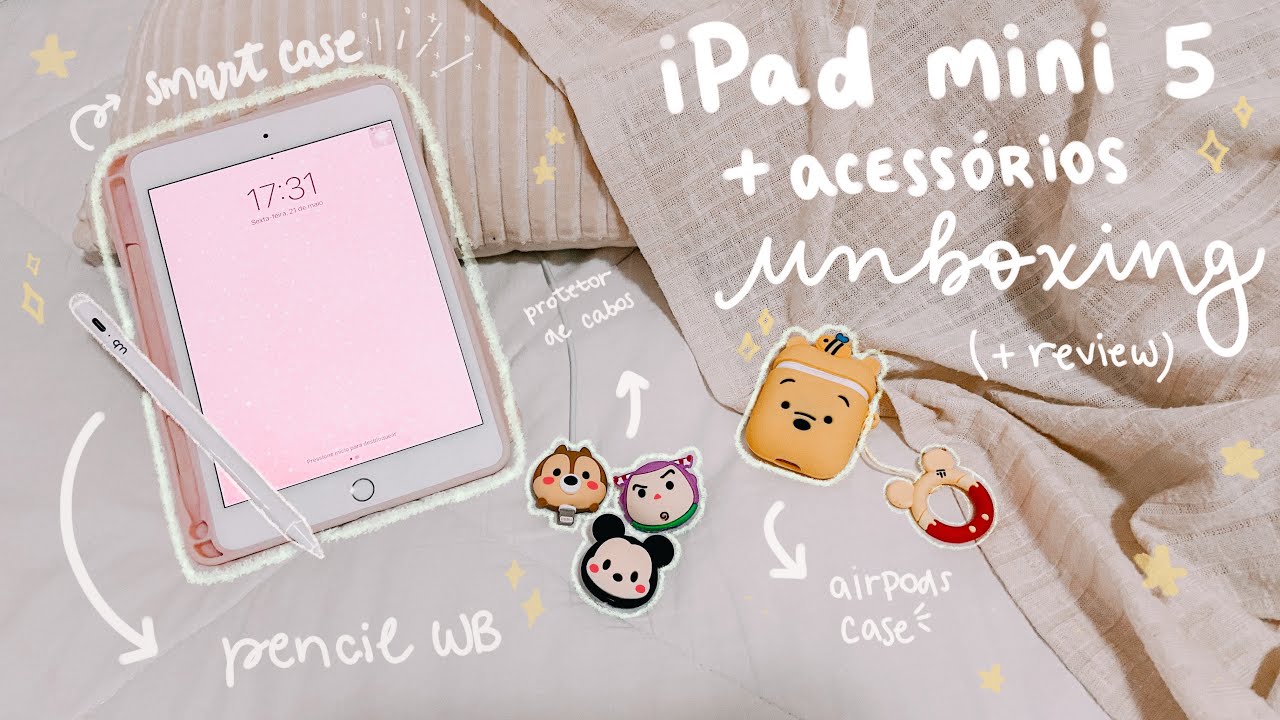COMPREI UM IPAD MINI 5! Unboxing e Review + Acessórios (Pencil WB para iPad, smart case e mais!) 💗