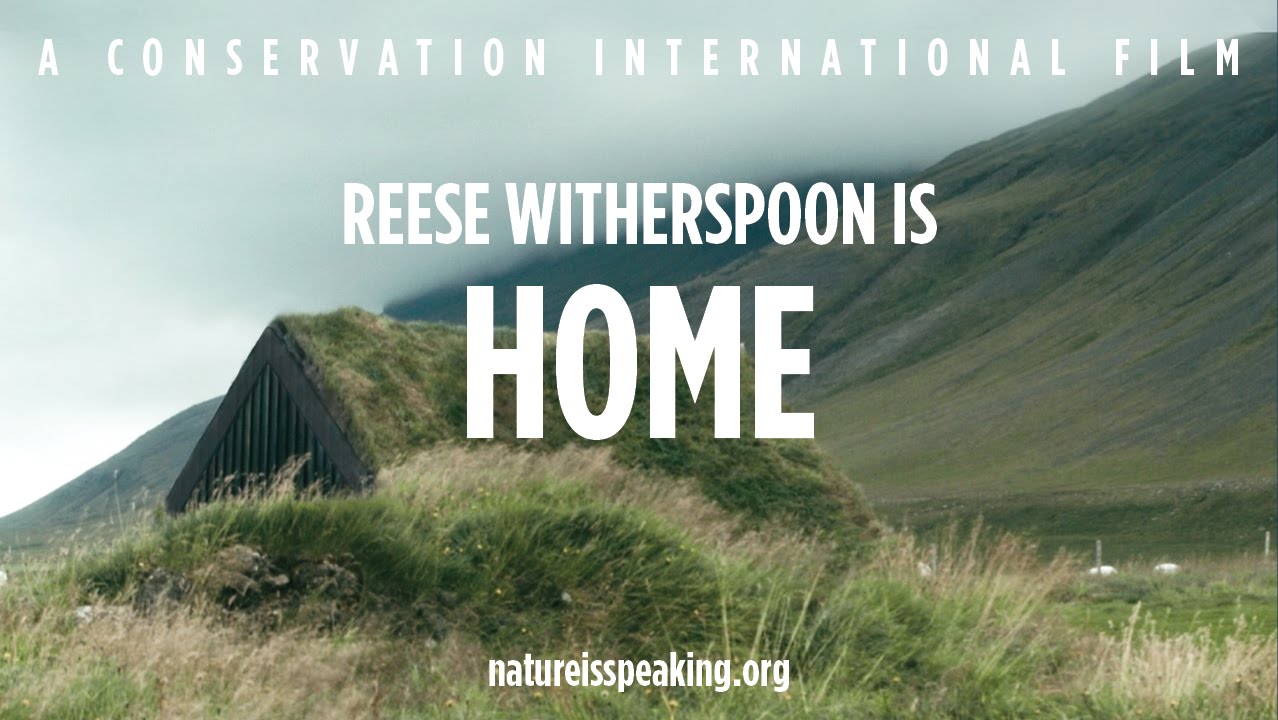 Nature Is Speaking &ndash; Reese Witherspoon is Home | Conservation International (CI)