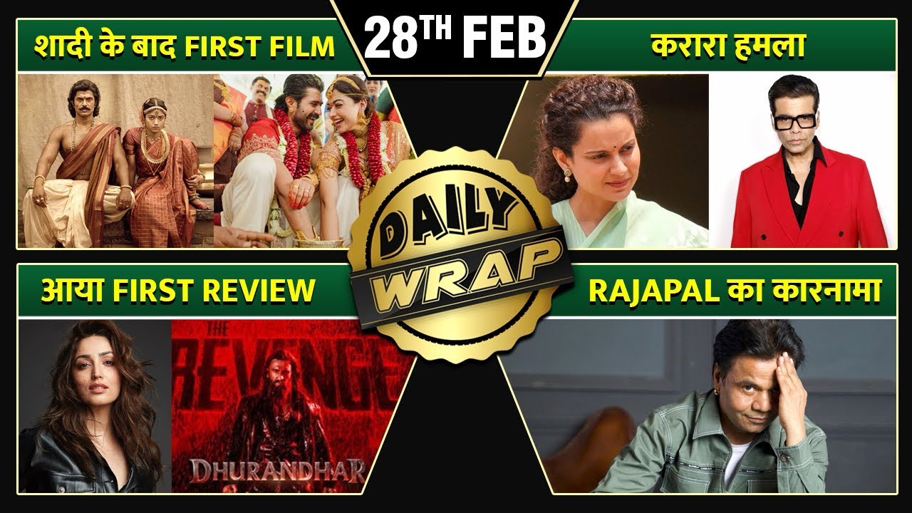 Kangana&rsquo;s Bold Attack, Vijay-Rashmika Post-Marriage Film, Dhurandhar 2 First Review - Top 10