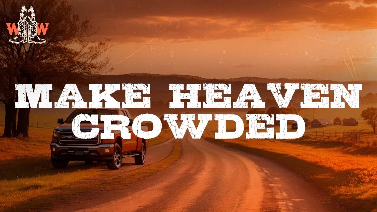 Cole Swindell - Make Heaven Crowded (Lyrics)