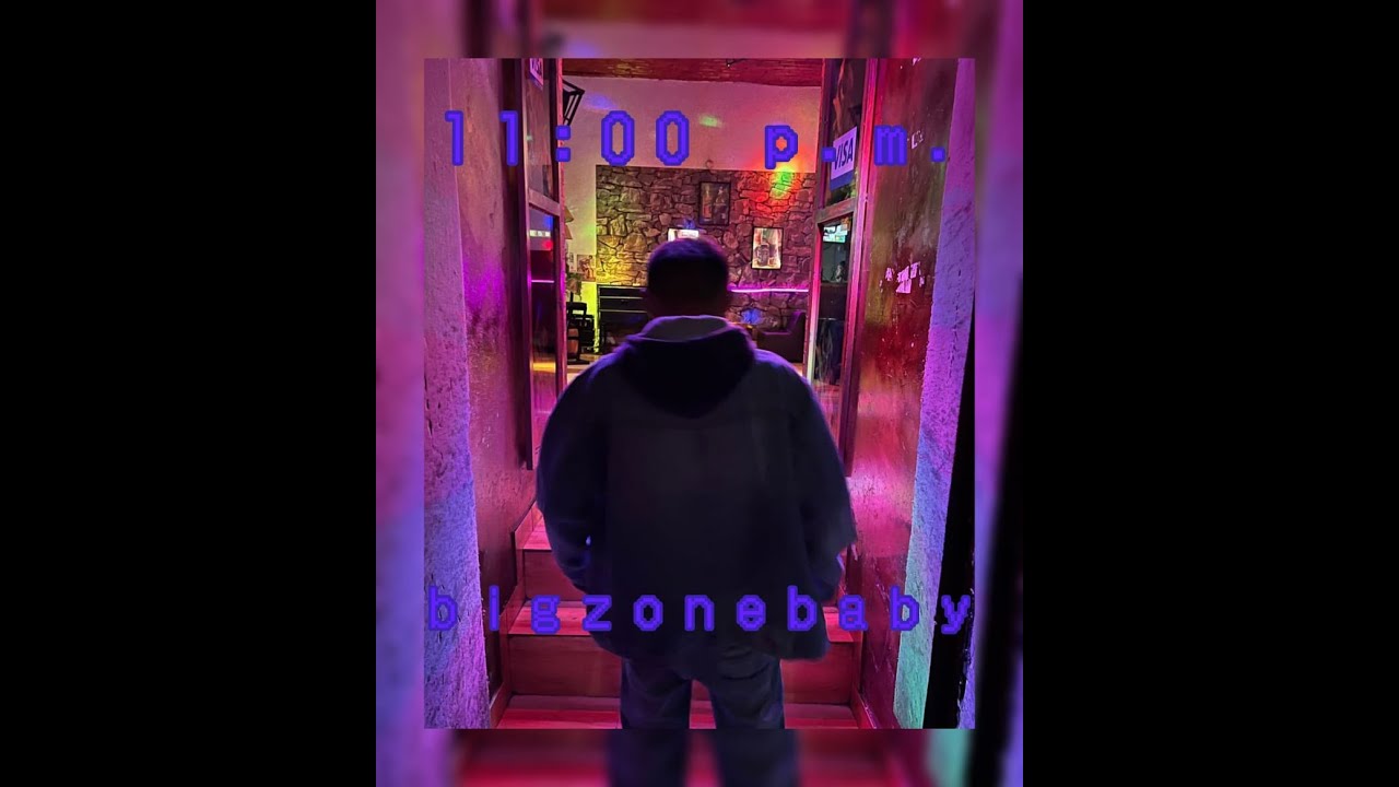 Bigzone baby - 11:00 p.m. (video oficial)