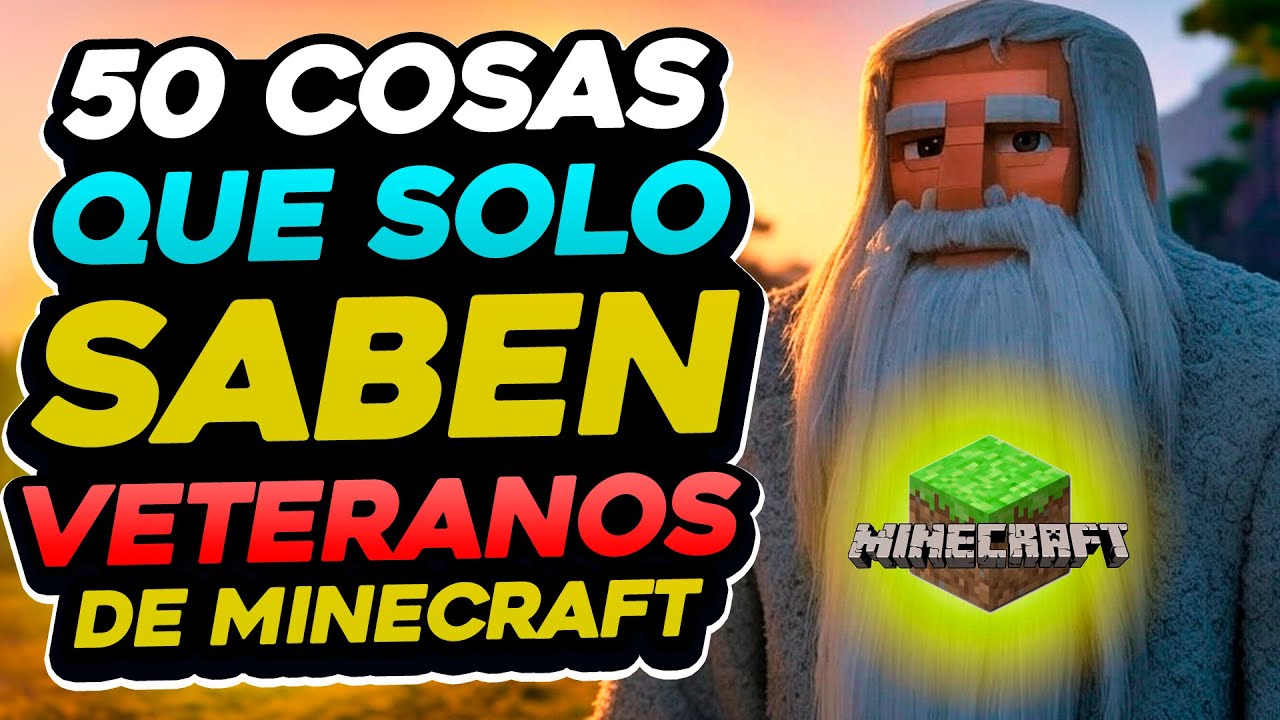50 Cosas que solo saben los VETERANOS de Minecraft