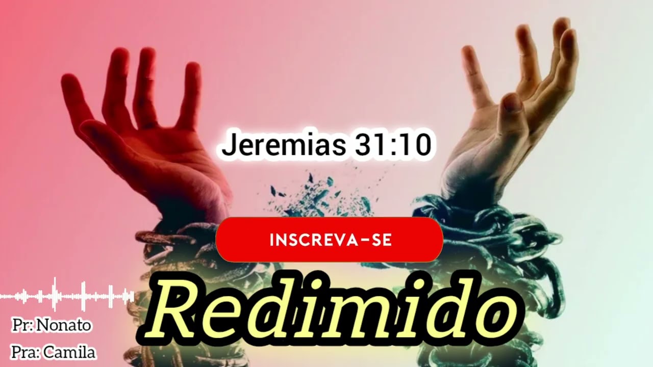 Redimidos.  Jeremias 31:10