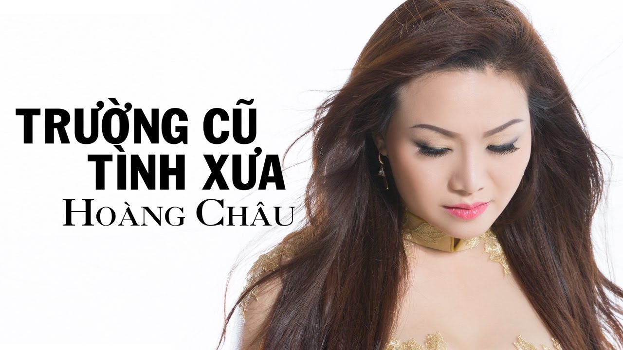 TRƯỜNG CŨ T&Igrave;NH XƯA (#TCTX) - HO&Agrave;NG CH&Acirc;U