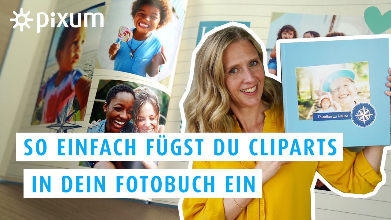 So einfach fügst du Cliparts in dein Fotobuch ein - Pixum Tutorials
