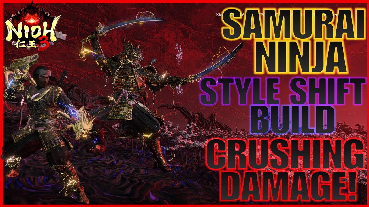 NIOH 3 SAMURAI NINJA STYLE SHIFT BUILD.RAW DAMAGE!