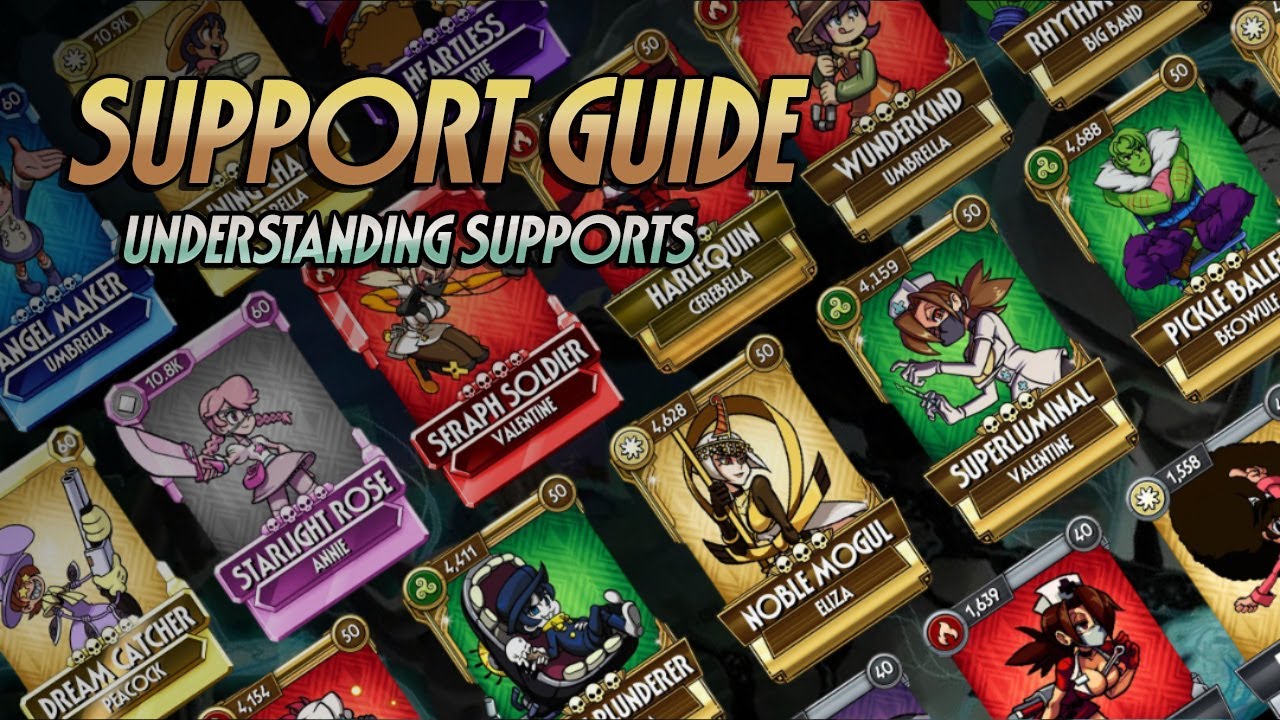 [Skullgirls Mobile] Support GUIDE!