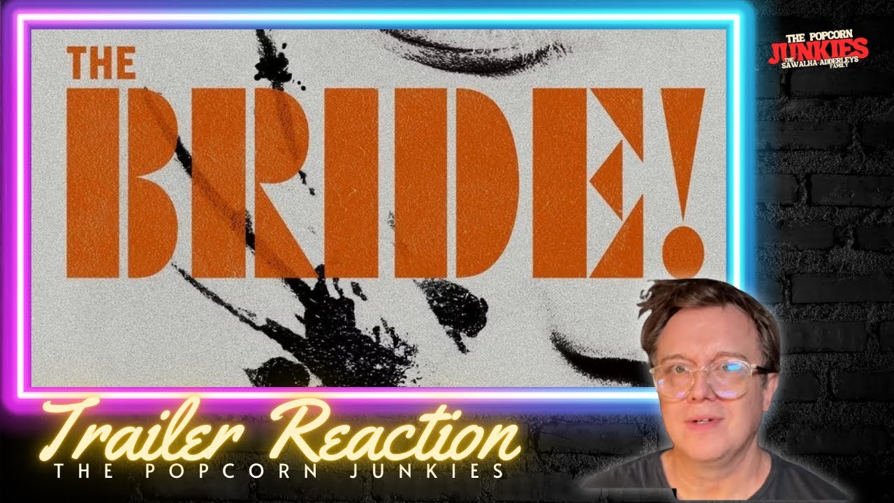 THE BRIDE! (Official Trailer) The Popcorn Junkies Reaction