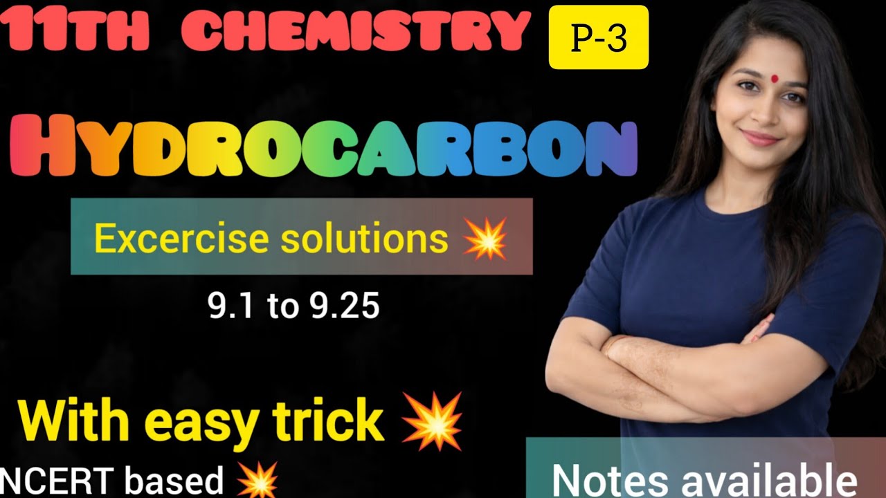 Class 11 Hydrocarbon Chapter 9 Exercise Solutions | Part 3 | NCERT Chemistry 