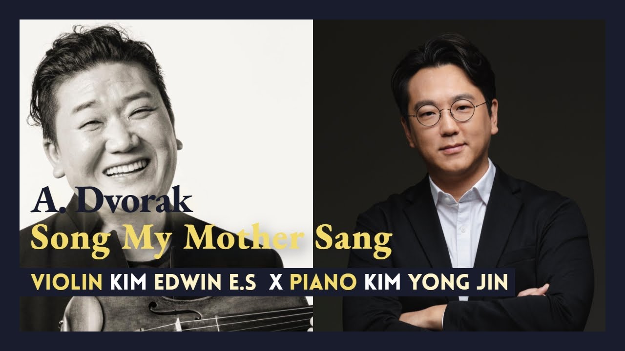 드보르작 '어머니가 가르쳐주신 노래' 바이올린 김응수, 피아노 김용진 | Dvorak 'Song My Mother Sang'