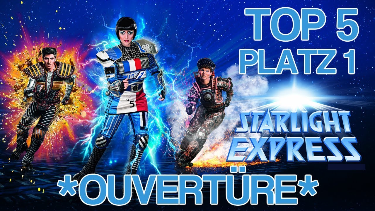 Starlight Express Songs ❀ Die TOP 5 der Starlight Express Songs ➤ Platz 1 ✔