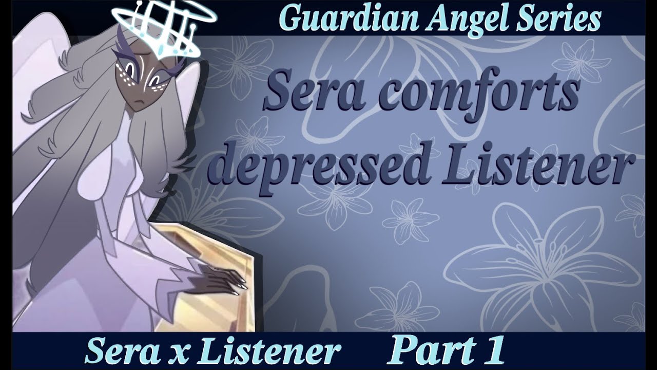 Guardian Angel Sera comforts Listener || Sera x Listener || Hazbin Hotel || AsmrRp || SFW