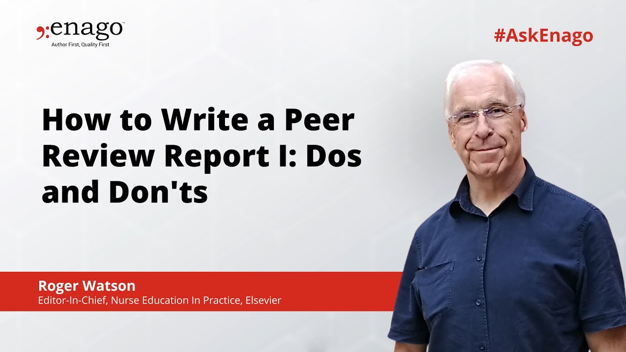 How to Write a Peer Review Report I: Dos and Don'ts