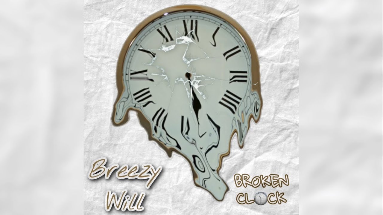 Breezy Will - Broken Clock (Official Lyric Audio)