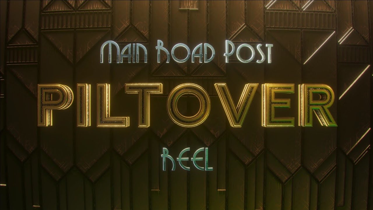 PILTOVER reel by Main Road Post