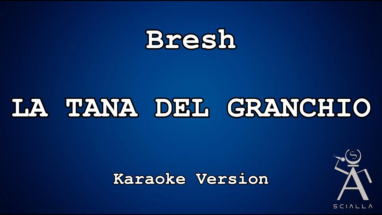 Bresh - La Tana Del Granchio (KARAOKE)