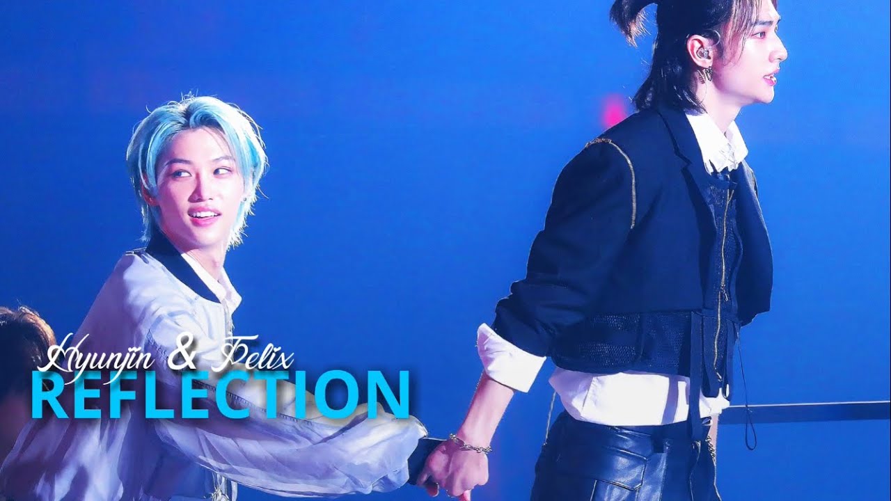Hyunjin & Felix - Reflection