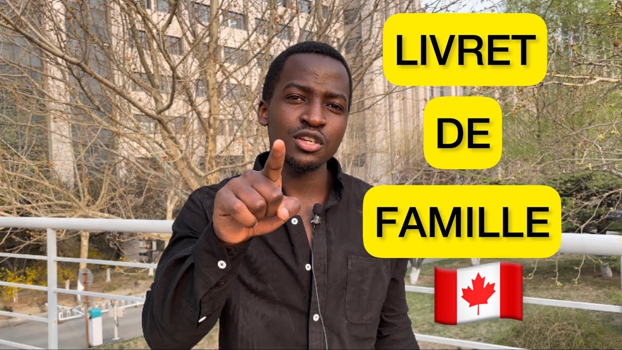 Livret de Famille pour L'IMMIGRATION CANADIENNE-CE QU IL FAUT SAVOIR