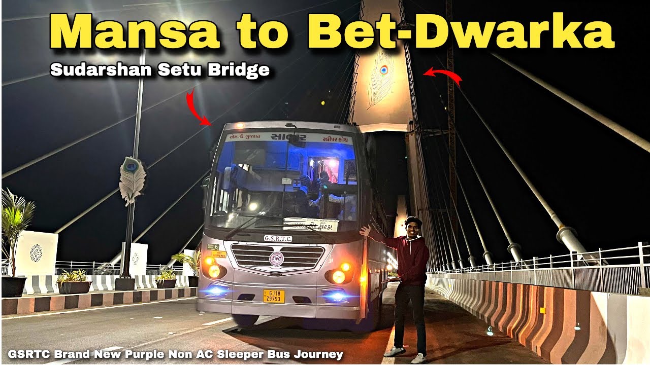 Mansa To Bet-Dwarka in GSRTC Brand New Purple Non AC Sleeper Bus Journey | Sudarshan Setu Bridge