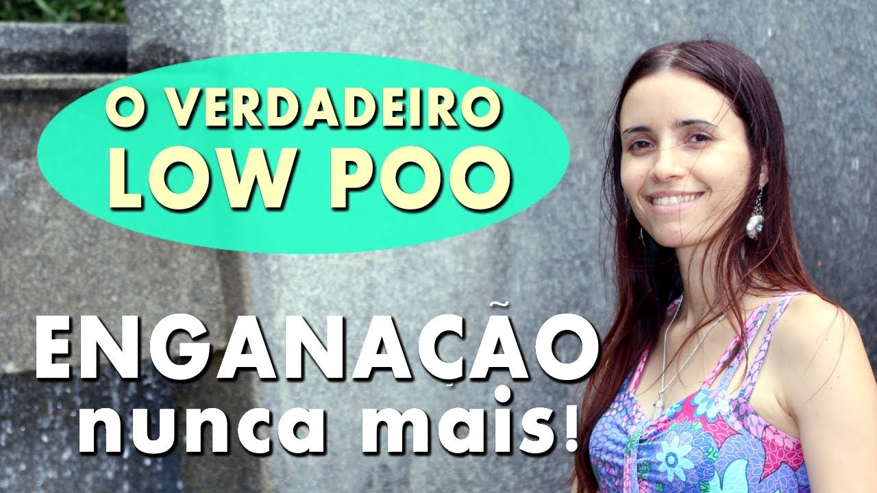 O VERDADEIRO xampu LOW POO | Não seja enganada! | Com o melhor Shampoo low poo que existe!