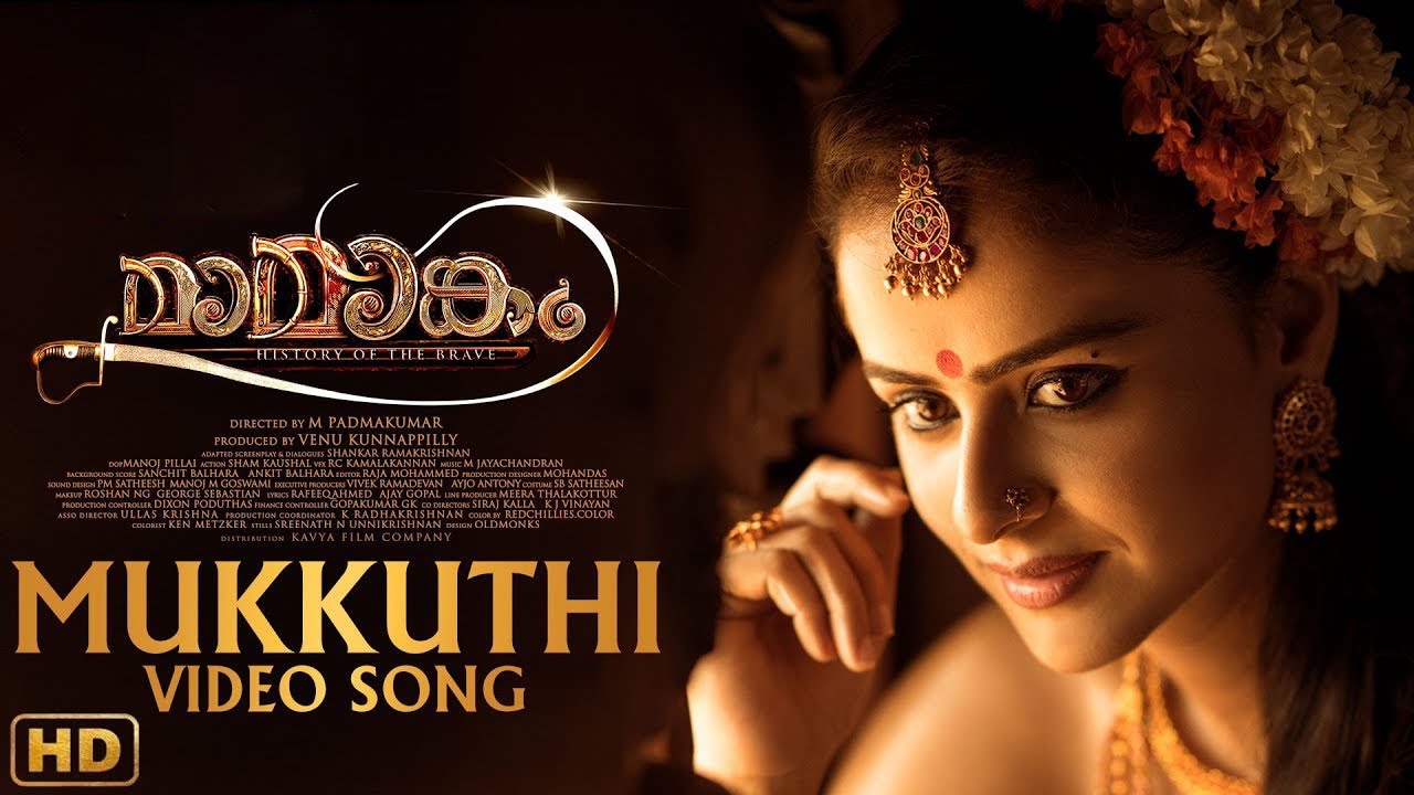 Mamangam Video Songs - Malayalam | Mukkuthi Video Song | Mammootty | M Padmakumar | Venu Kunnappilly