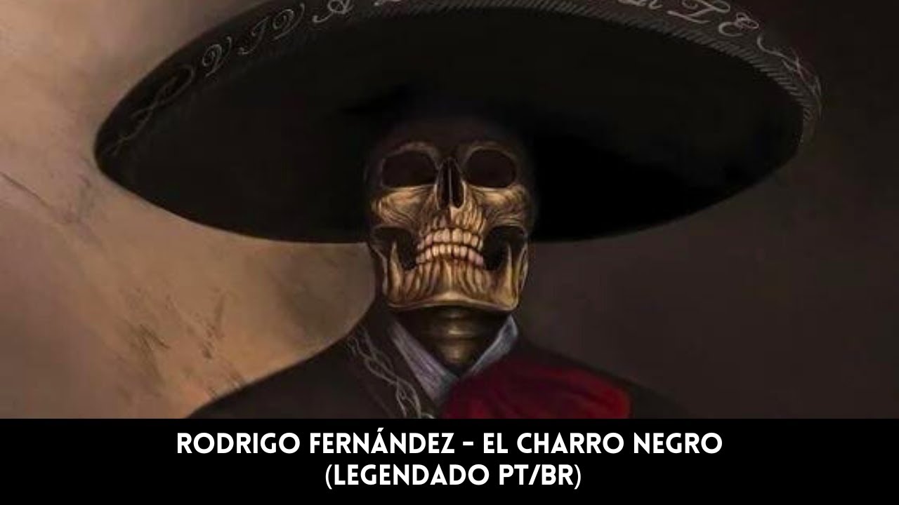 Rodrigo Fernández - El Charro Negro (Legendado PT/BR)