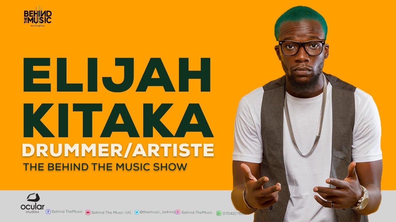 You are unique. Be confident of that~Elijah Kitaka (Drummer, artiste, songwriter  and music produce)