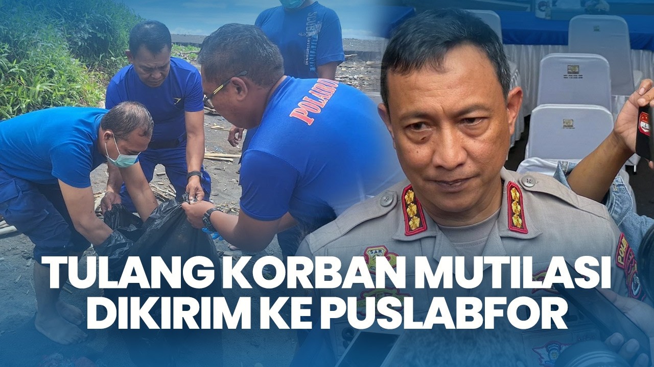 Enam Sampel Tulang Korban Mutilasi di Pantai Ketewel Bali Dikirim ke Puslabfor Bareskrim Mabes Polri
